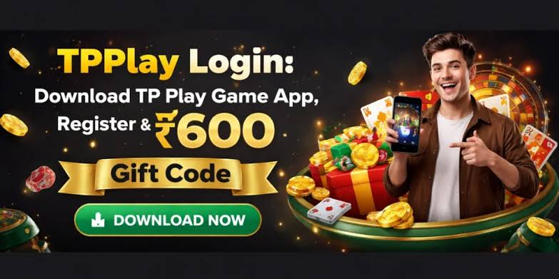 TP Play 2026 The Ultimate Beginner’s Guide to APK, Registration, Login & Features